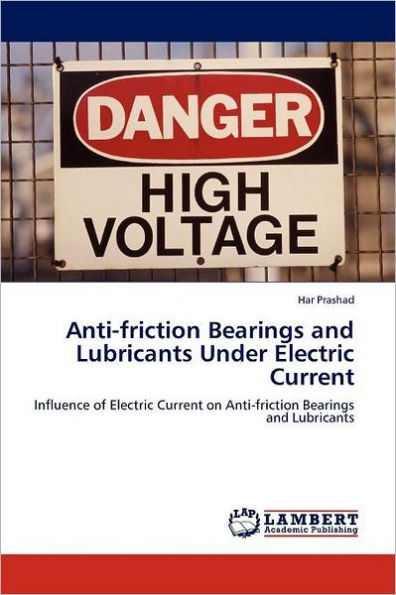 Anti-friction Bearings and Lubricants Under Electric Current