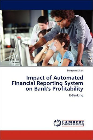 Impact of Automated Financial Reporting System on Bank's Profitability