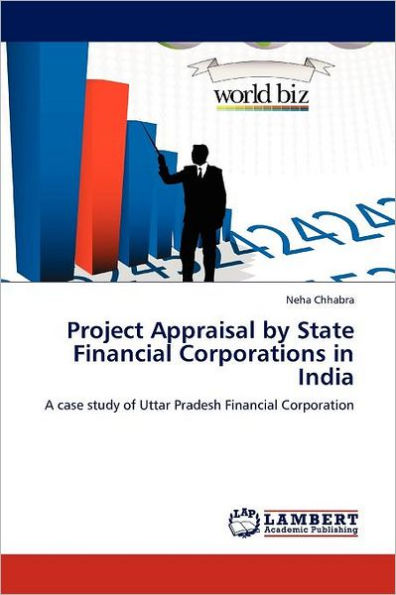 Project Appraisal by State Financial Corporations in India