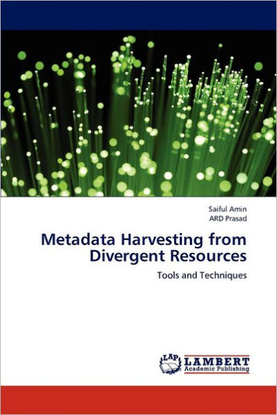 Metadata Harvesting from Divergent Resources