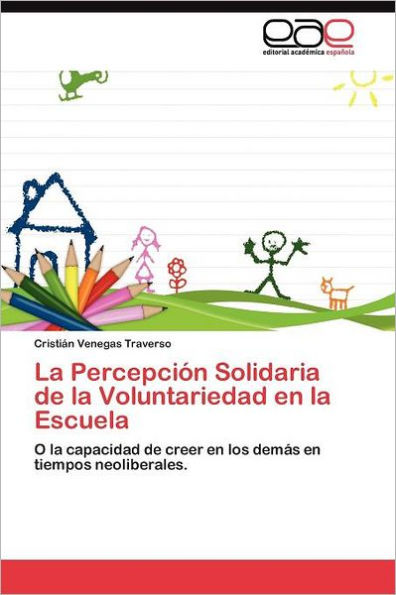 La Percepción Solidaria de la Voluntariedad en la Escuela
