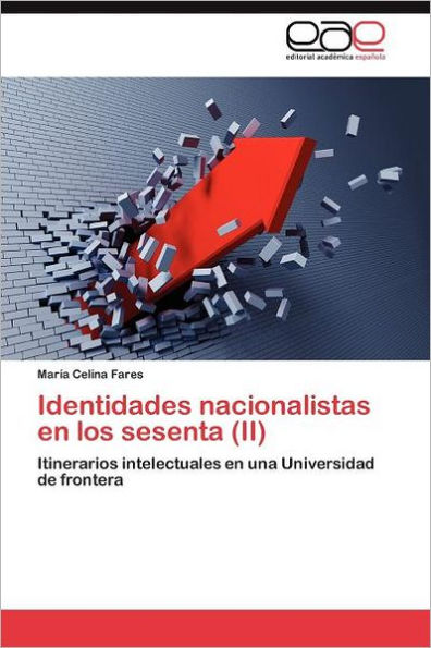 Identidades nacionalistas en los sesenta (II)