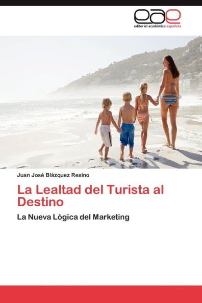 La Lealtad del Turista Al Destino