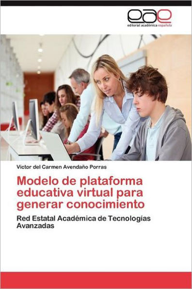 Modelo de plataforma educativa virtual para generar conocimiento