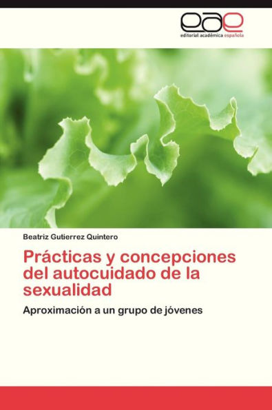 Practicas y Concepciones del Autocuidado de La Sexualidad