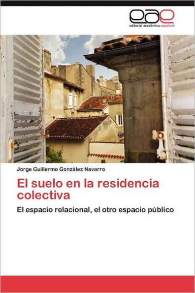 El suelo en la residencia colectiva