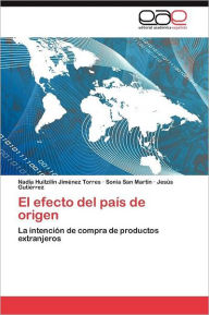 Title: El efecto del país de origen, Author: Jiménez Torres Nadia Huitzilin