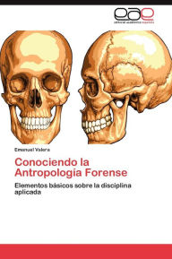 Title: Conociendo La Antropologia Forense, Author: Valera Emanuel