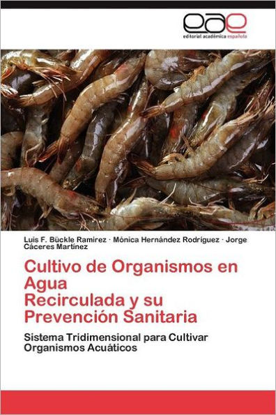 Cultivo de Organismos en Agua Recirculada y su Prevención Sanitaria