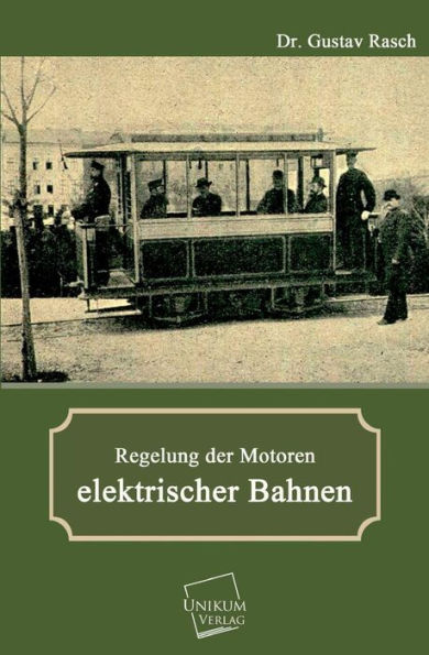 Regelung Der Motoren Elektrischer Bahnen