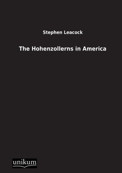 The Hohenzollerns in America