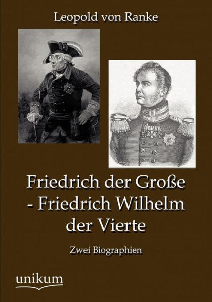 Friedrich Der Gro E - Friedrich Wilhelm Der Vierte