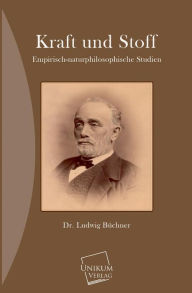 Title: Kraft Und Stoff, Author: Ludwig Buchner