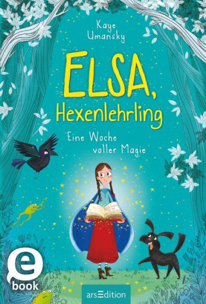 Elsa, Hexenlehrling - Eine Woche voller Magie