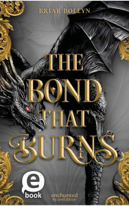 Title: The Bond that Burns (Bloodwing Academy 2), Author: Briar Boleyn