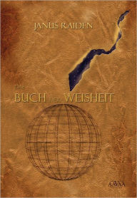 Title: Das Buch der Weisheit, Author: Janus Raiden