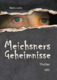 Title: Meichsners Geheimnisse, Author: Mario Lenz