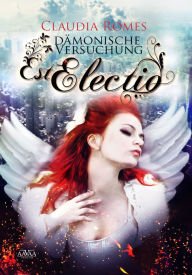 Title: Est Electio: Dämonische Versuchung, Author: Claudia Romes