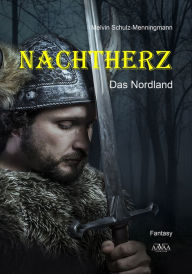 Title: Nachtherz: Das Nordland, Author: Melvin Schulz-Menningmann