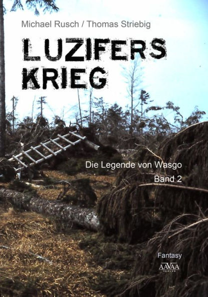 Luzifers Krieg: Die Legende von Wasgo - Band 2