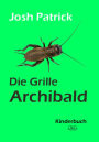 Die Grille Archibald