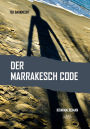 Der Marrakesch Code