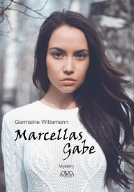 Title: Marcellas Gabe, Author: Germaine Wittemann