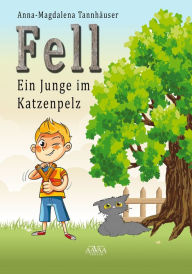 Title: Fell: Ein Junge im Katzenpelz, Author: Kevin Rath