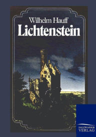 Title: Lichtenstein, Author: Wilhelm Hauff