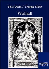 Title: Walhall, Author: Felix Dahn