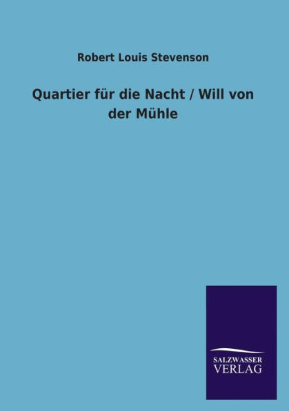 Quartier Fur Die Nacht / Will Von Der Muhle