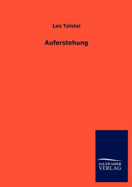 Title: Auferstehung, Author: Leo Tolstoy