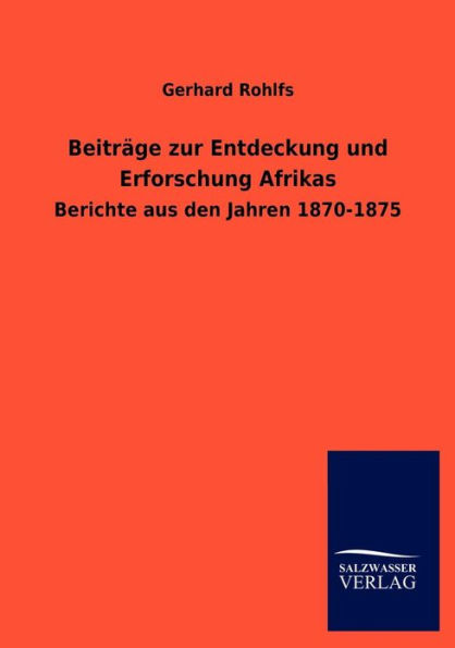 Beitrï¿½ge zur Entdeckung und Erforschung Afrikas