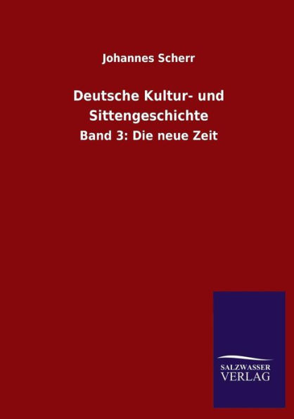 Deutsche Kultur- und Sittengeschichte