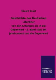 Title: Geschichte der Deutschen Literatur, Author: Eduard Engel