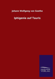 Title: Iphigenie auf Tauris, Author: Johann Wolfgang Von Goethe