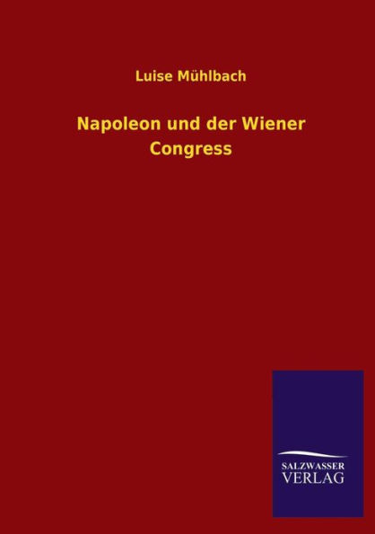 Napoleon Und Der Wiener Congress