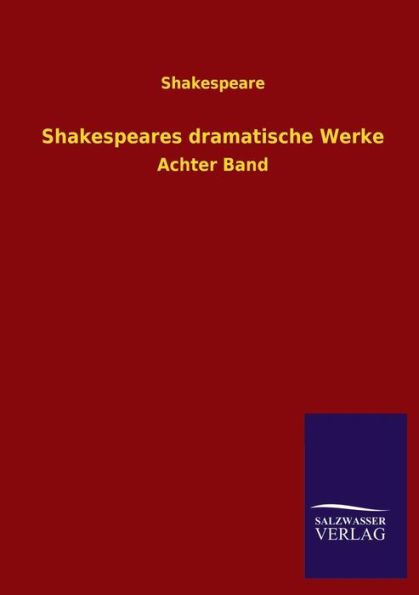 Shakespeares Dramatische Werke