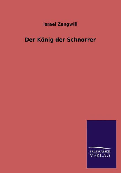 Der Konig Der Schnorrer