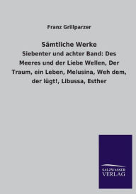 Title: Samtliche Werke, Author: Franz Grillparzer