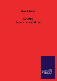 Title: Catilina, Author: Henrik Ibsen