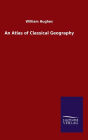 An Atlas of Classical Geography