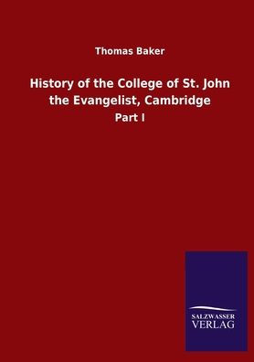 History of the College St. John Evangelist, Cambridge: Part I