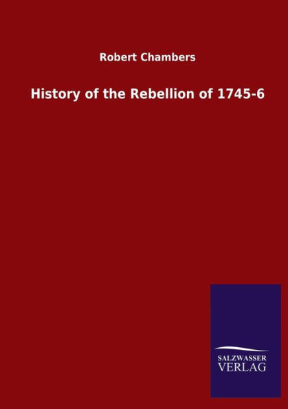 History of the Rebellion 1745-6