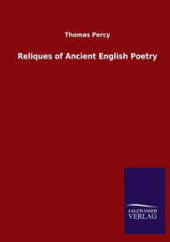 Title: Reliques of Ancient English Poetry, Author: Thomas Percy