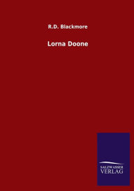 Title: Lorna Doone, Author: R. D. Blackmore