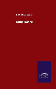 Title: Lorna Doone, Author: R. D. Blackmore