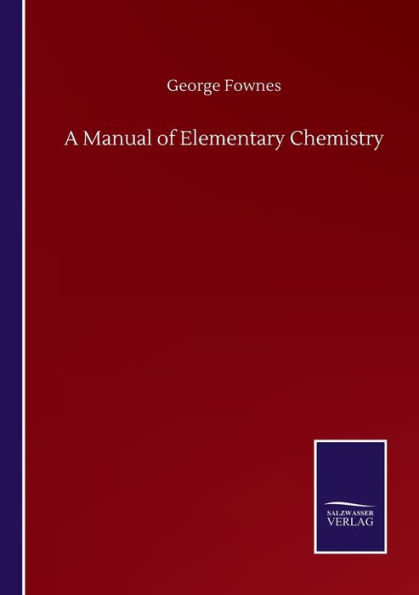 A Manual of Elementary Chemistry