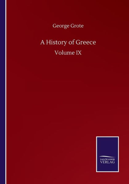 A History of Greece: Volume IX