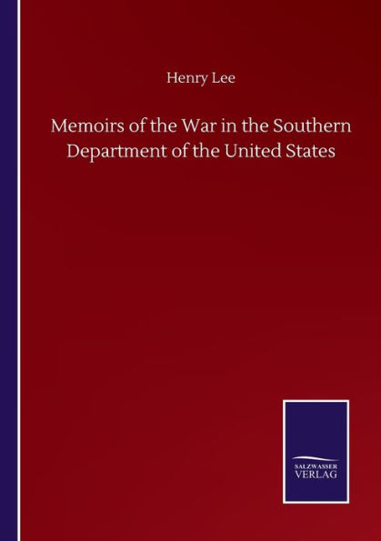 Memoirs of the War Southern Department United States